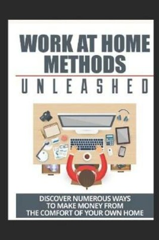 Cover of Work At Home Methods