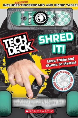 Cover of Tech Deck: Shred It!