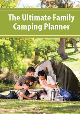 Book cover for The Ultimate Family Camping Planner