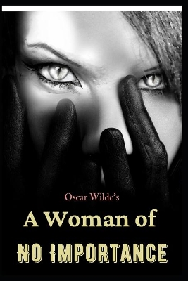 Book cover for A Woman of No Importance by Oscar Wilde