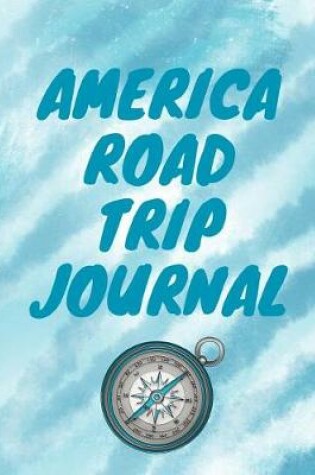 Cover of America Road Trip Journal