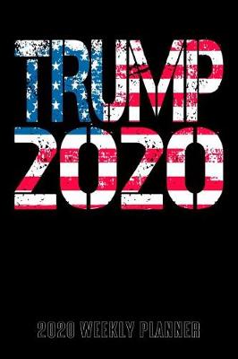 Book cover for Trump 2020 Weekly Planner