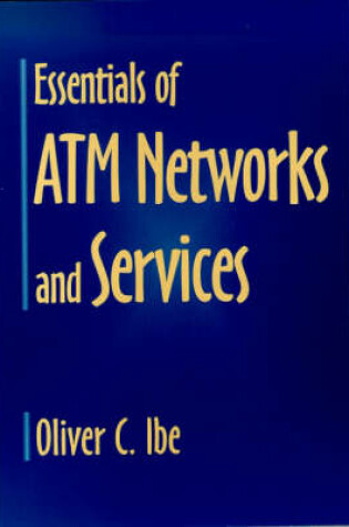 Cover of Essentials of ATM Networks and Services