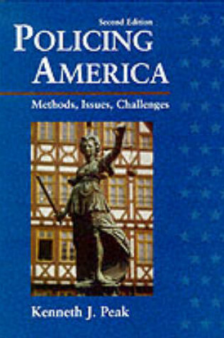Cover of Policing America Methods Issues Challeng
