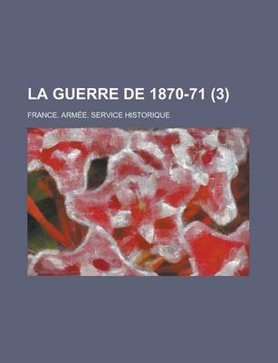 Book cover for La Guerre de 1870-71 (3)