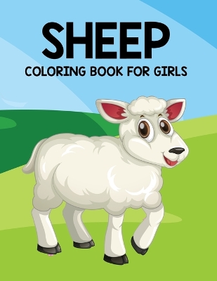 Book cover for Sheep Coloring Book For Girls