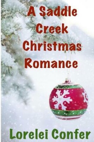 Cover of A Saddle Creek Christmas Romance