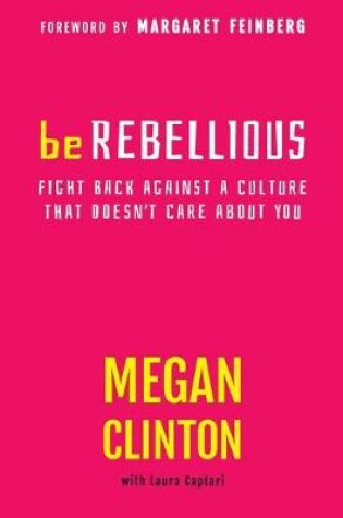 Cover of BE REBELLIOUS