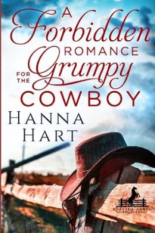 Cover of A Forbidden Romance for the Grumpy Cowboy