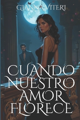 Book cover for Cuando nuestro amor florece