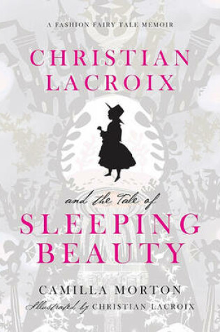 Cover of Christian LaCroix and the Tale of Sleeping Beauty