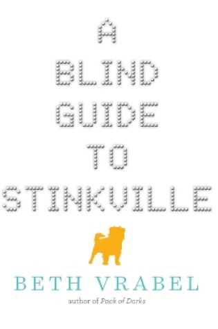 Cover of A Blind Guide to Stinkville