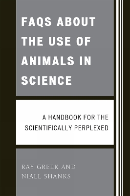 Book cover for FAQs About the Use of Animals in Science