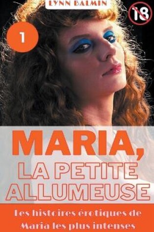 Cover of Maria, La Petite Allumeuse