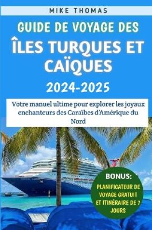 Cover of Guide De Voyage Des �les Turques Et Ca�ques 2024-2025