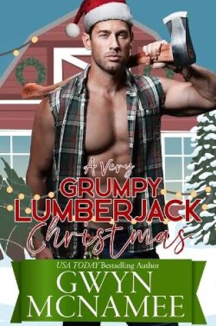 Cover of A Very Grumpy Lumberjack Christmas