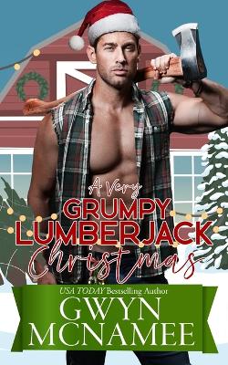 Book cover for A Very Grumpy Lumberjack Christmas