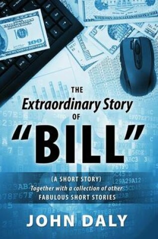 Cover of The Extraordinary Story of Bill