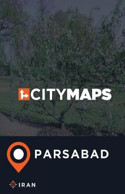 Book cover for City Maps Parsabad Iran