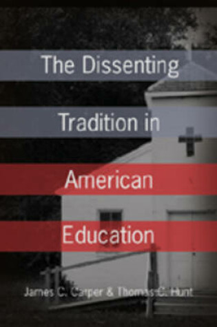 Cover of The Dissenting Tradition in American Education