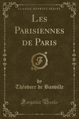 Book cover for Les Parisiennes de Paris (Classic Reprint)