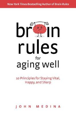 Book cover for Brain Rules for Aging Well