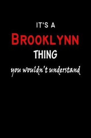 Cover of It's a Brooklynn Thing You Wouldn't Understandl