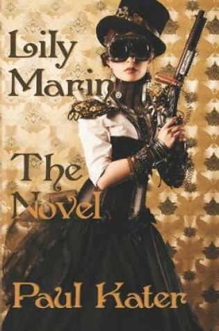 Cover of Lily Marin - The Novel