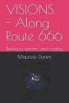 Book cover for VISIONS - Along Route 666