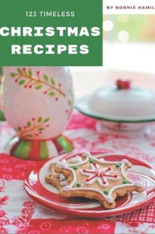 Cover of 123 Timeless Christmas Recipes