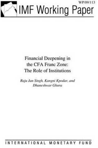 Cover of Financial Deepening in the Cfa Franc Zone