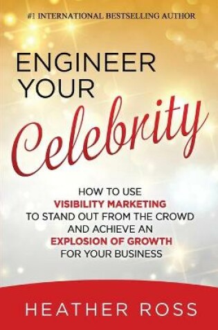 Cover of Engineer Your Celebrity