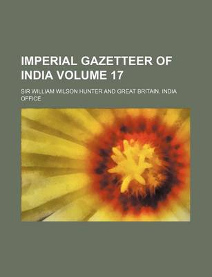 Book cover for Imperial Gazetteer of India Volume 17