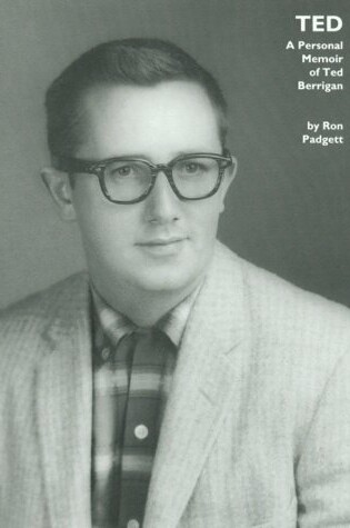 Cover of Ted: A Personal Memoir of Ted Berrigan