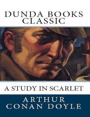 Book cover for A Study In Scarlet (Dunda Books Classic)