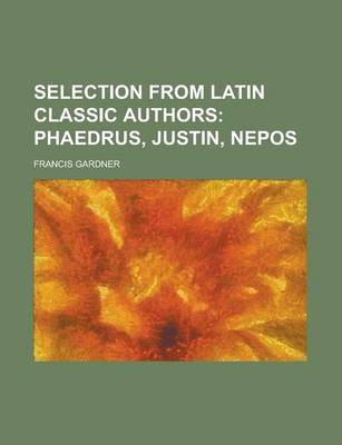 Book cover for Selection from Latin Classic Authors