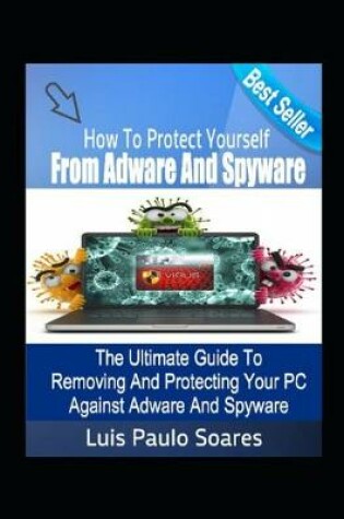 Cover of How to protect yourself from adware and spyware