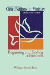 Book cover for Beginning and Ending a Pastorate