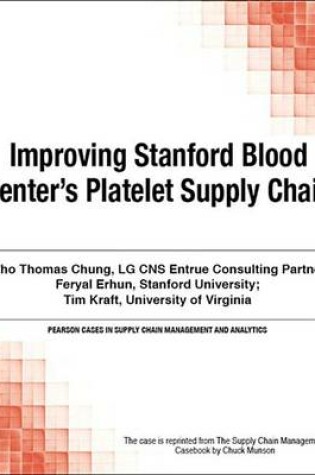 Cover of Improving Stanford Blood Center's Platelet Supply Chain