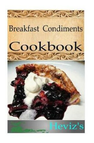 Cover of Easy Breakfast Condiments