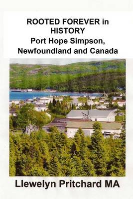 Cover of Rooted Forever in History Port Hope Simpson, Newfoundland and Canada
