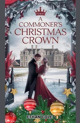 Book cover for A Commoner's Christmas Crown