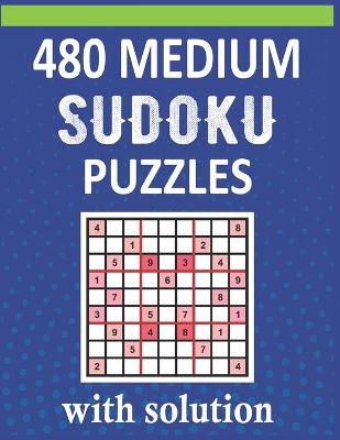 Book cover for 480 Medium Sudoku Puzzles With Solution