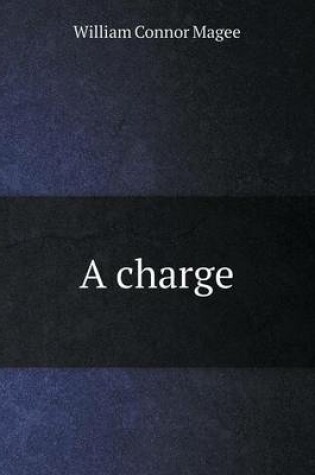 Cover of A charge