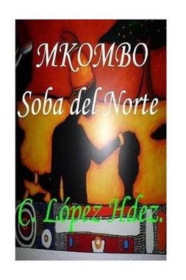 Book cover for Mkombo. Soba del Norte