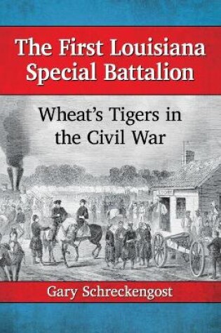 Cover of The First Louisiana Special Battalion