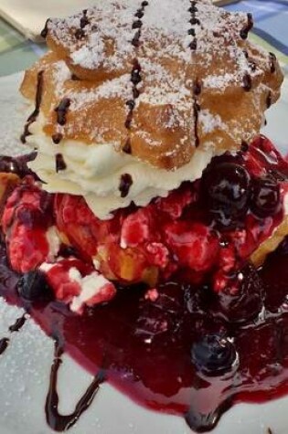 Cover of A Cream Puff Covered in Berries and Sauce, for the Love of Food