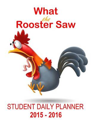 Book cover for What the Rooster Saw