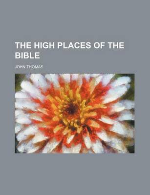 Book cover for The High Places of the Bible
