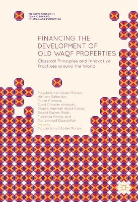 Book cover for Financing the Development of Old Waqf Properties